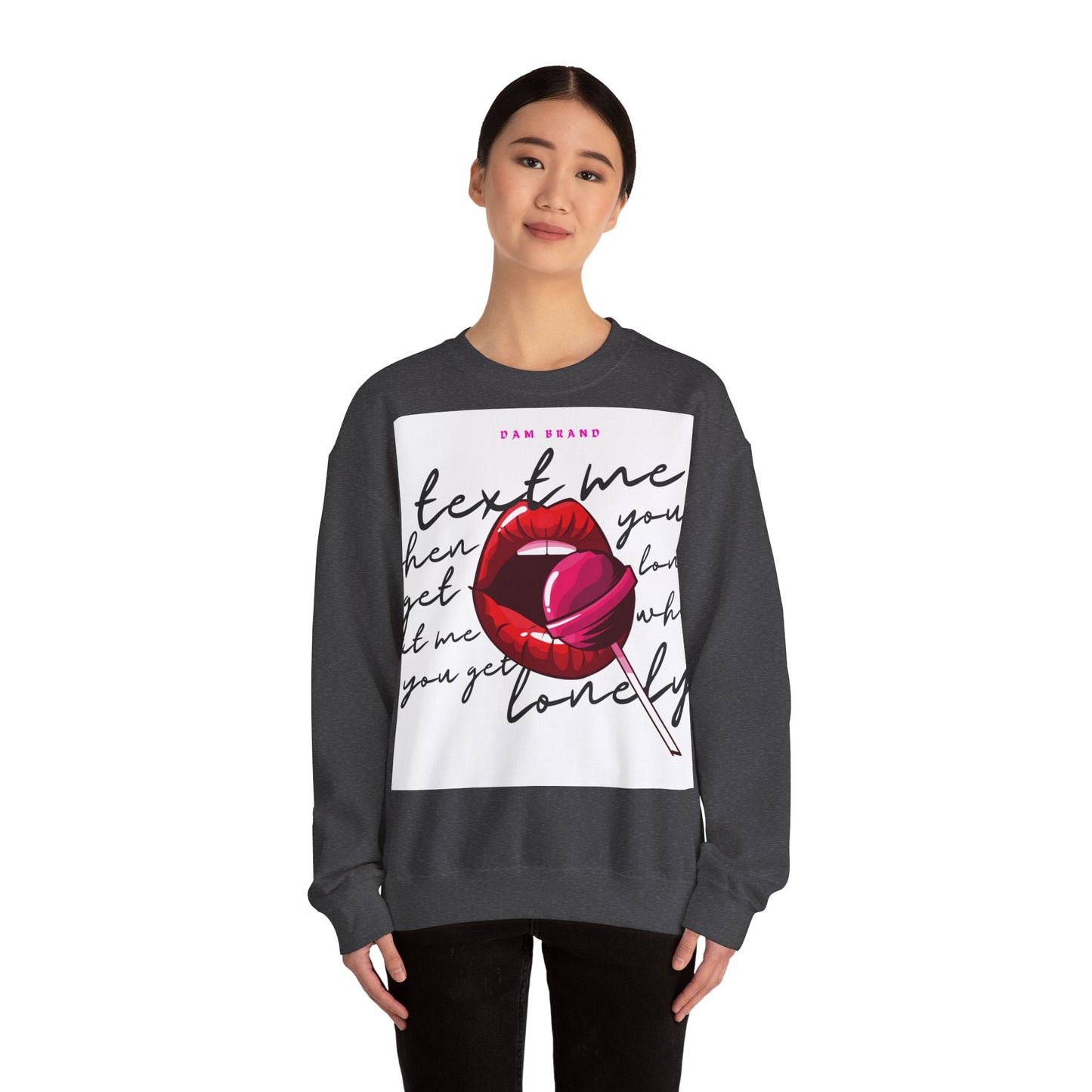 DAM BRAND TEXT ME Sweatshirt