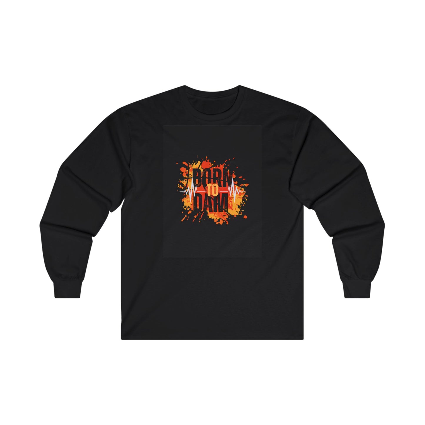 DAM BRAND BORN TO DAM Long Sleeve Tee