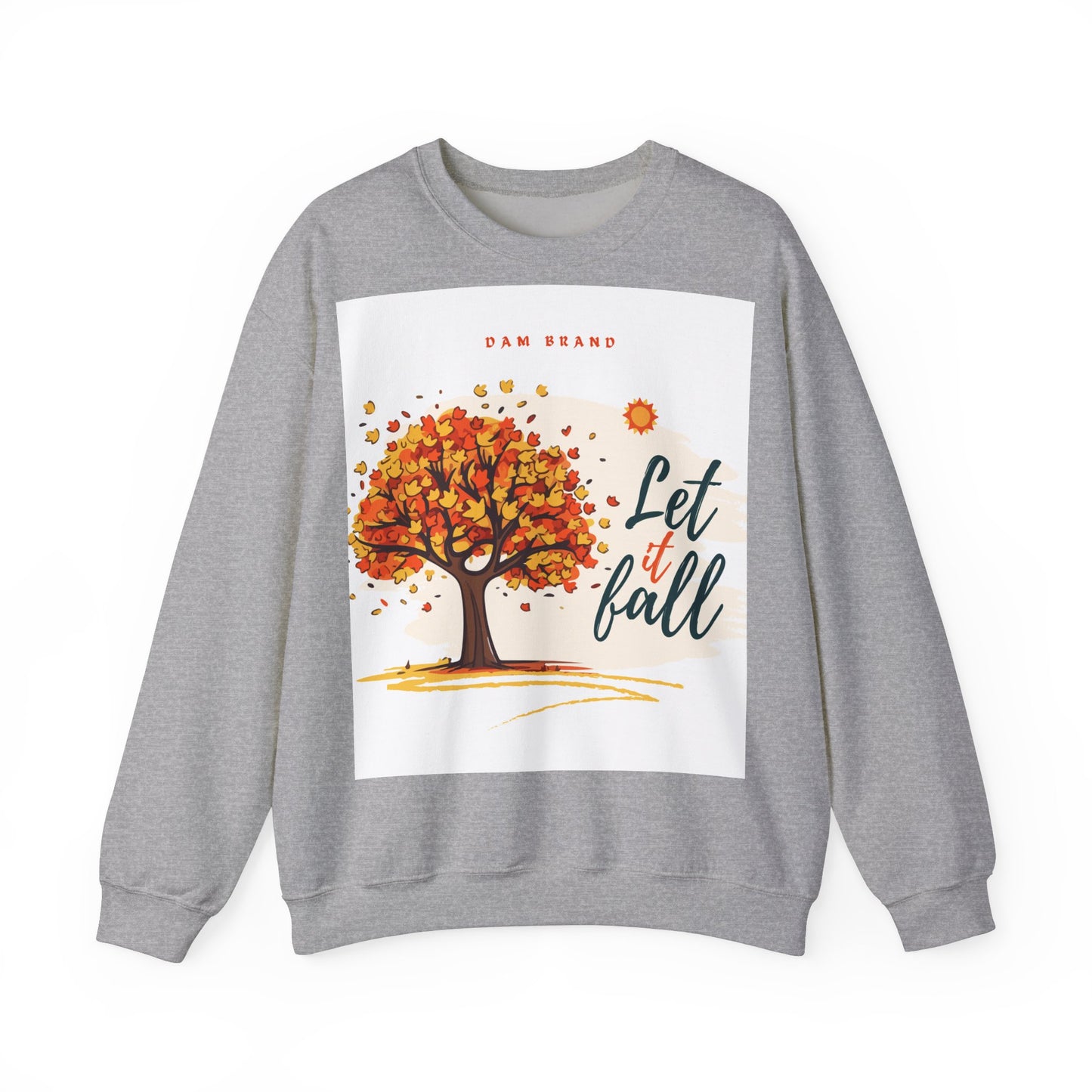 DAM BRAND LET IT FALL Sweatshirt