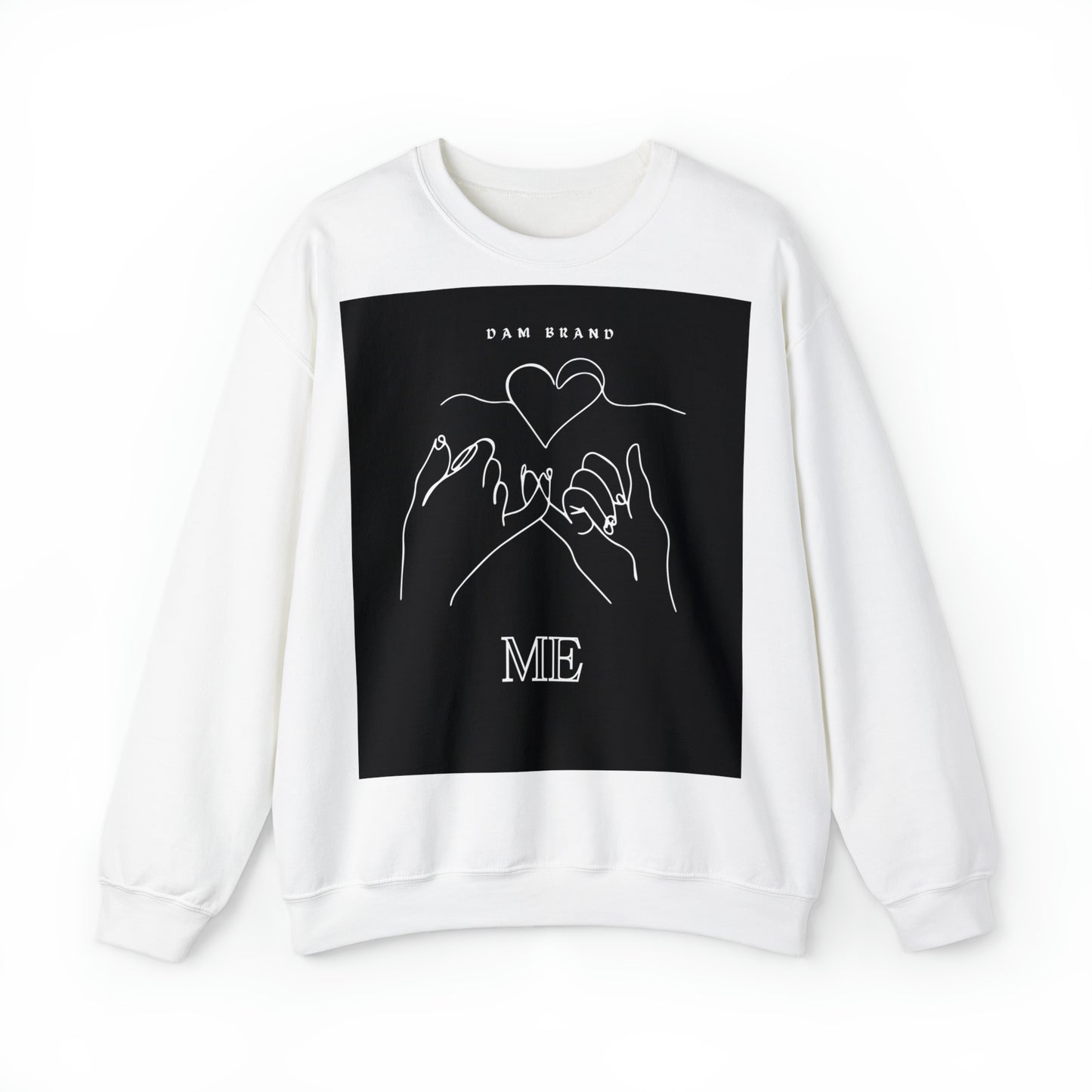 DAM BRAND ME Sweatshirt