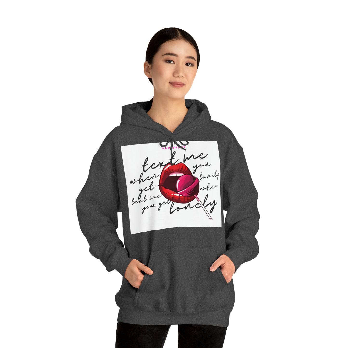 DAM BRAND TEXT ME Hoodie