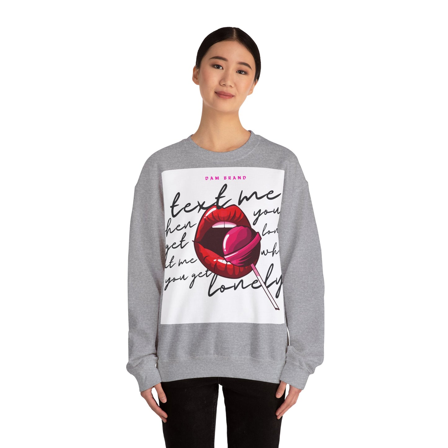 DAM BRAND TEXT ME Sweatshirt