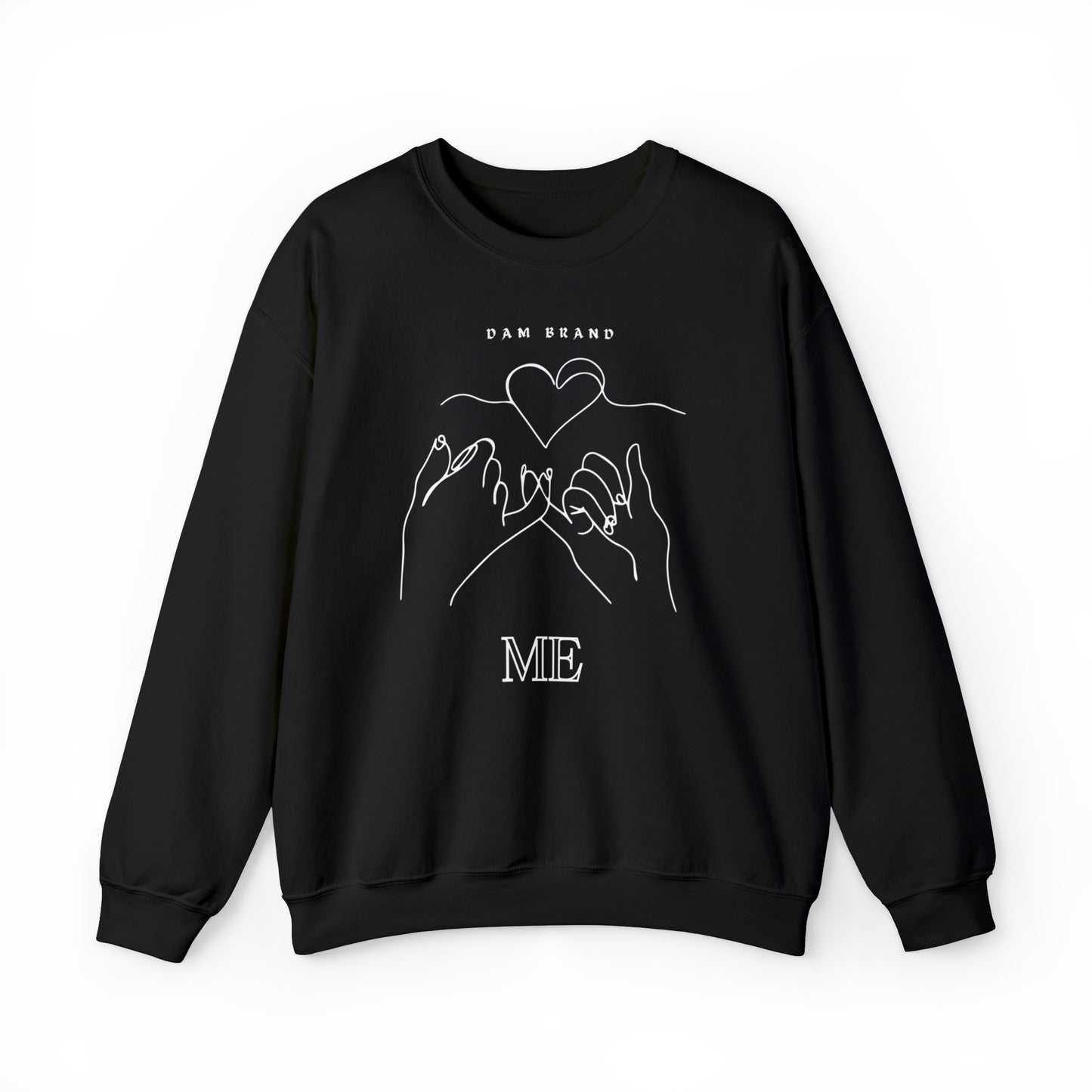 DAM BRAND ME Sweatshirt