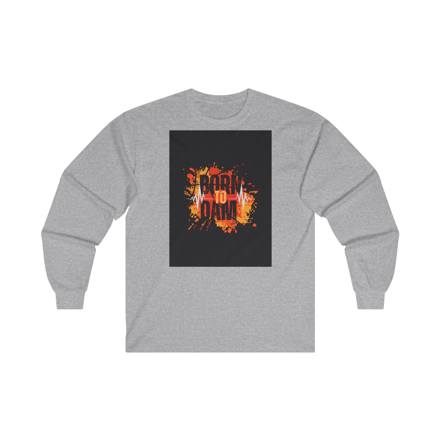 DAM BRAND BORN TO DAM Long Sleeve Tee