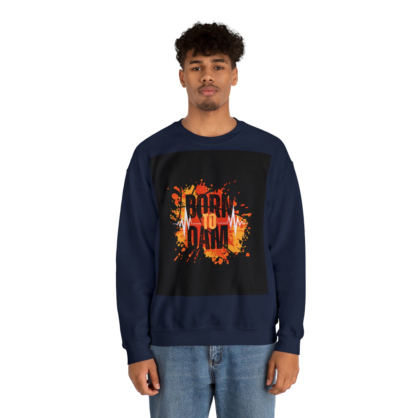 DAM BRAND BORN TO DAM Sweatshirt