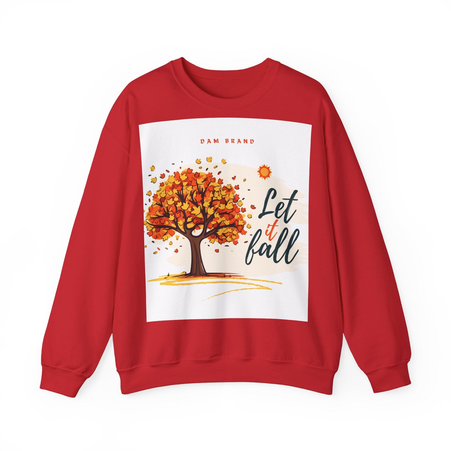 DAM BRAND LET IT FALL Sweatshirt