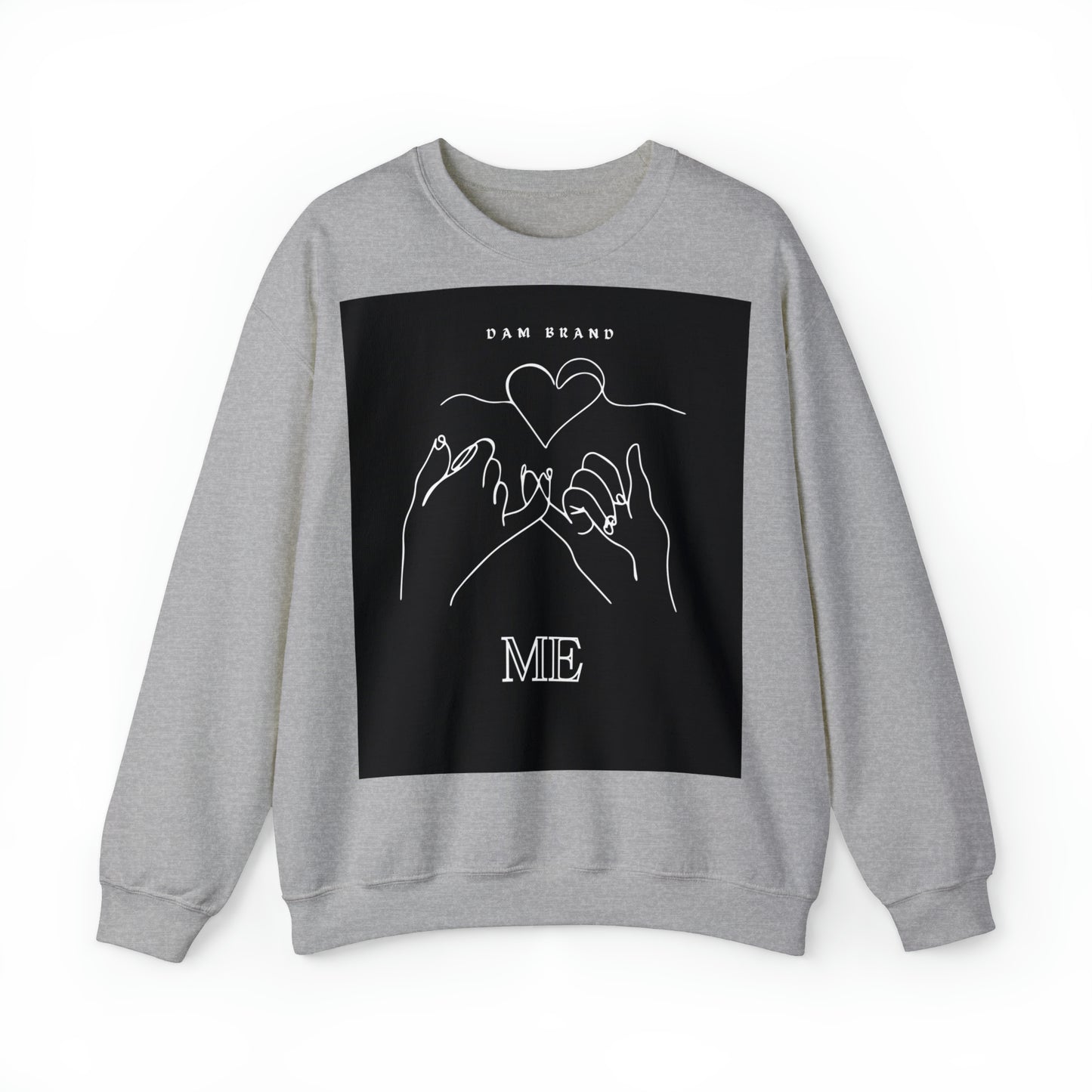 DAM BRAND ME Sweatshirt