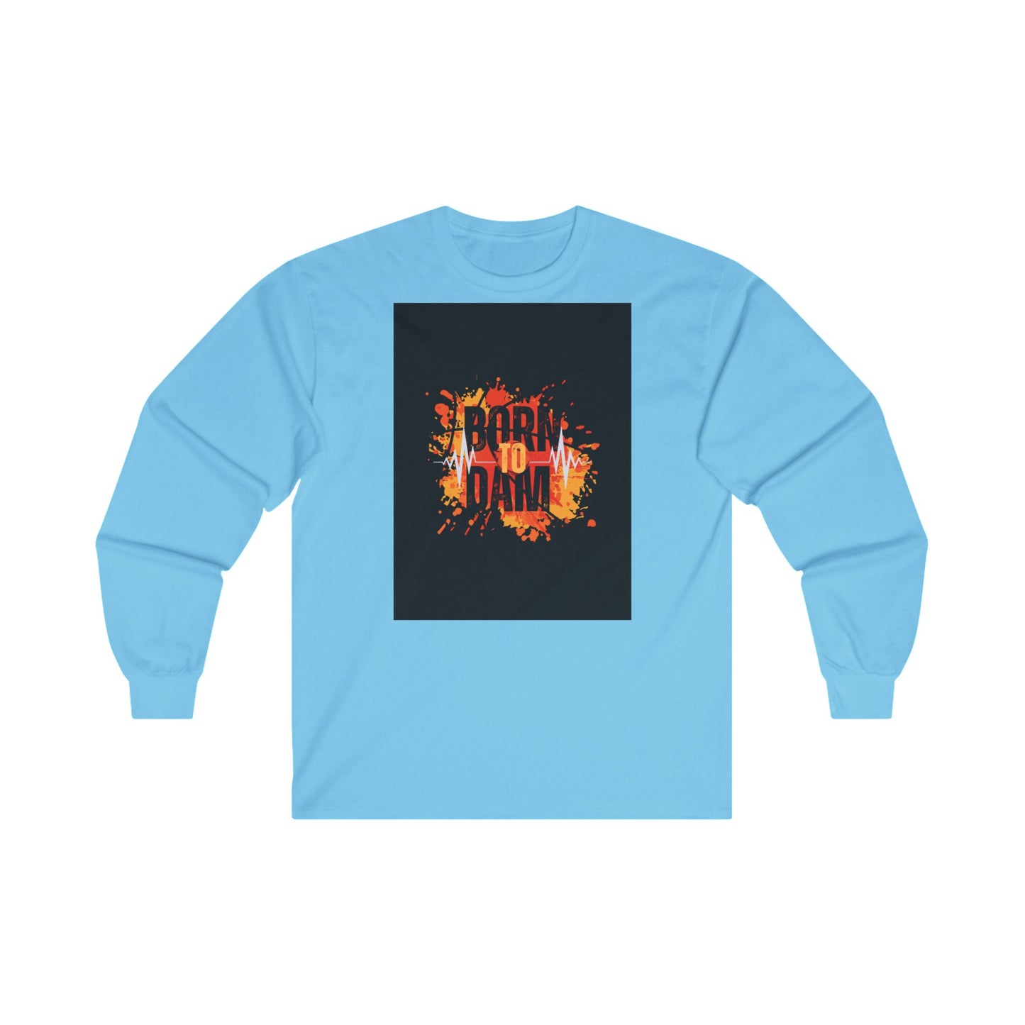 DAM BRAND BORN TO DAM Long Sleeve Tee