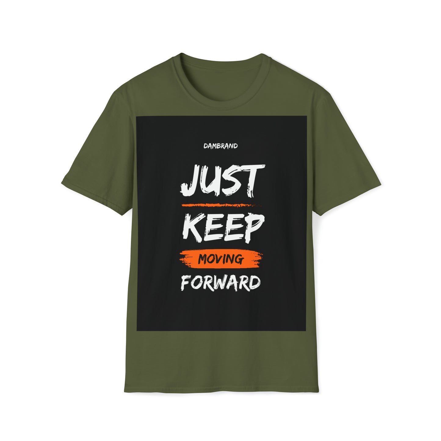 DAM BRAND KEEP MOVING FORWARD T-Shirt