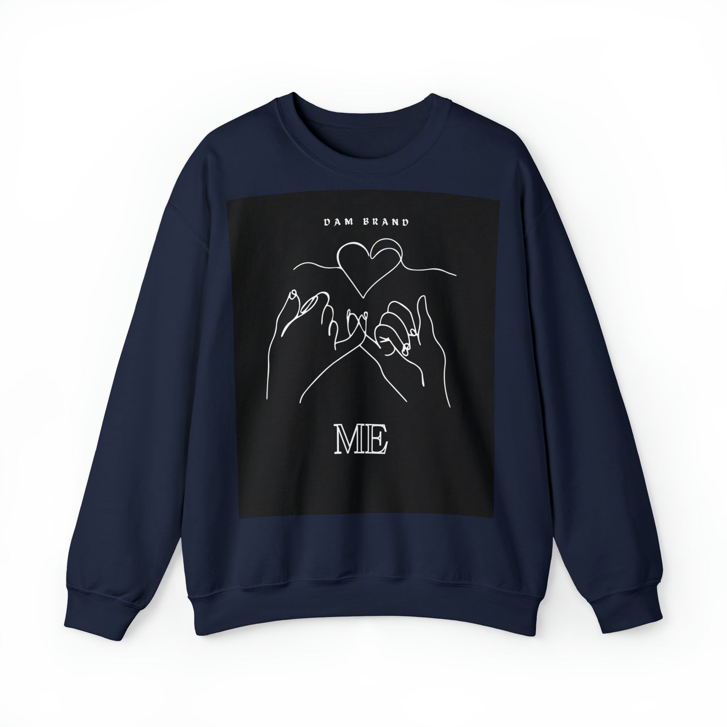 DAM BRAND ME Sweatshirt