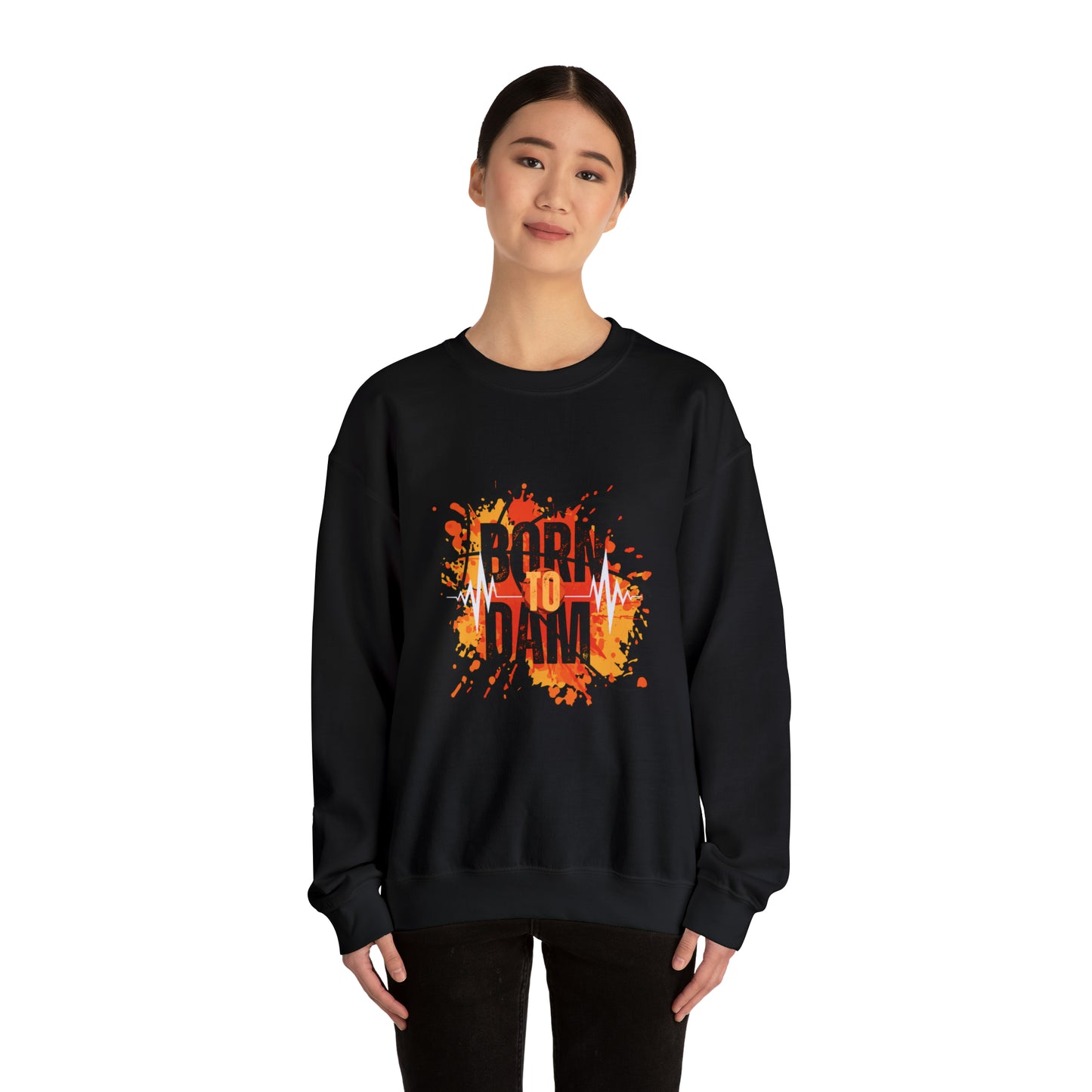 DAM BRAND BORN TO DAM Sweatshirt