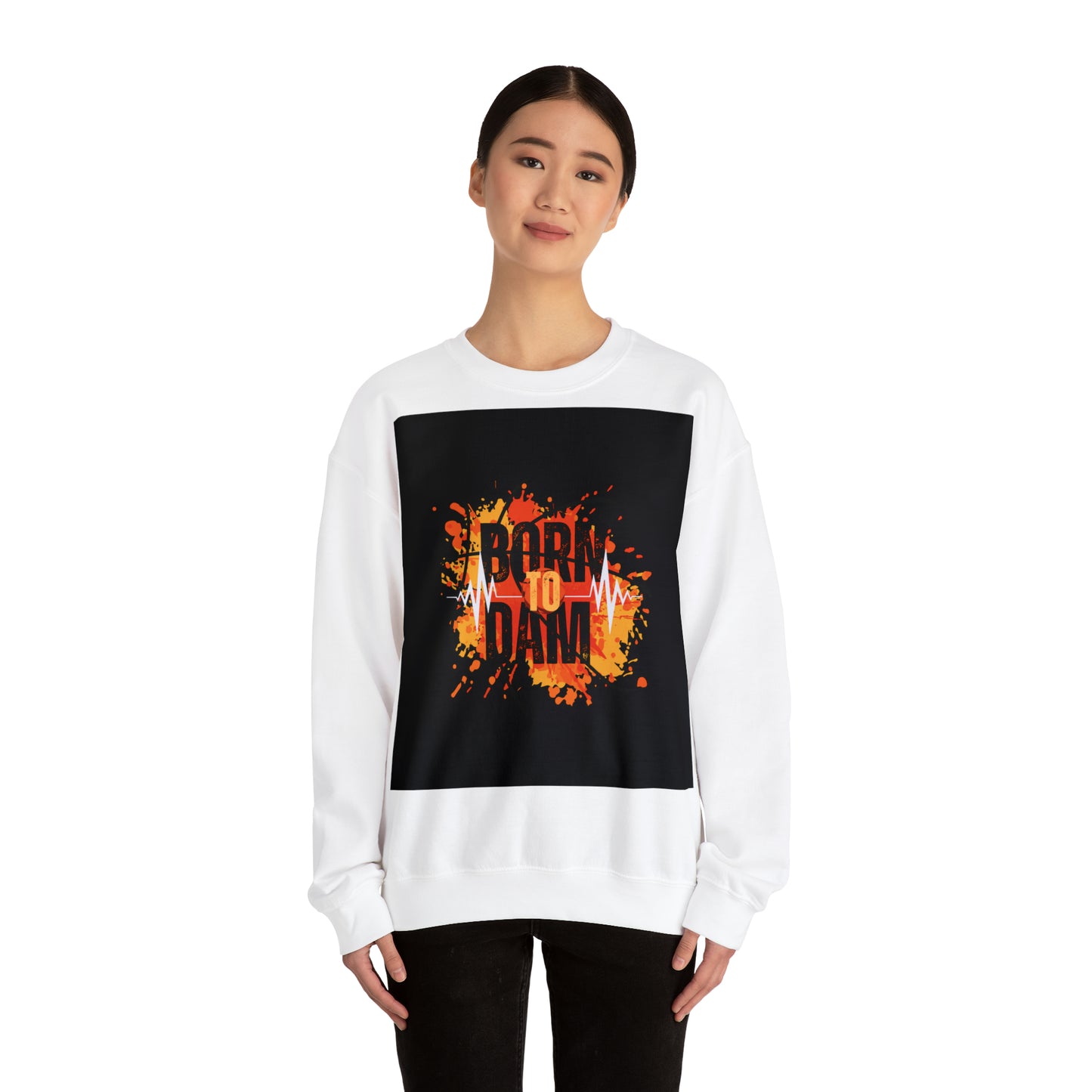 DAM BRAND BORN TO DAM Sweatshirt